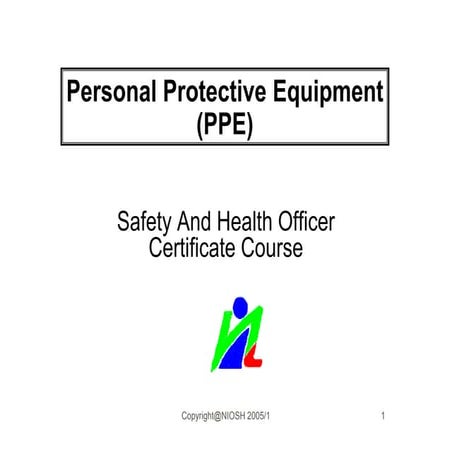 PERSONAL PROTECTIVE EQUIPMENT