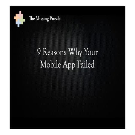 9 Reasons Why Your Mobile App Failed