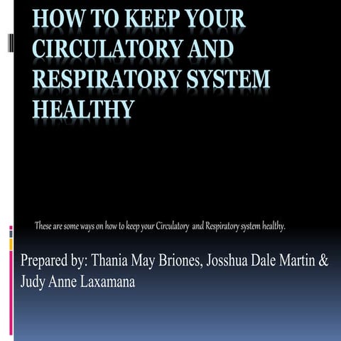 A Good Circulatory And Respiratory System | PPTX