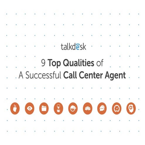 9 Top Qualities of a Successful Call Center Agent