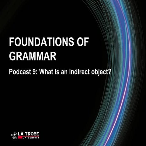 Foundations of Grammar 9: What is an indirect object?