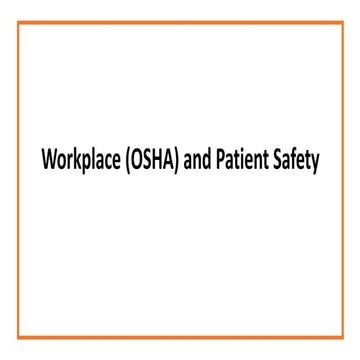 9 workplace OSHA & patient safety