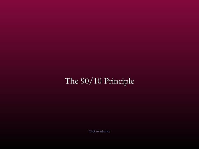 90 10 Principle