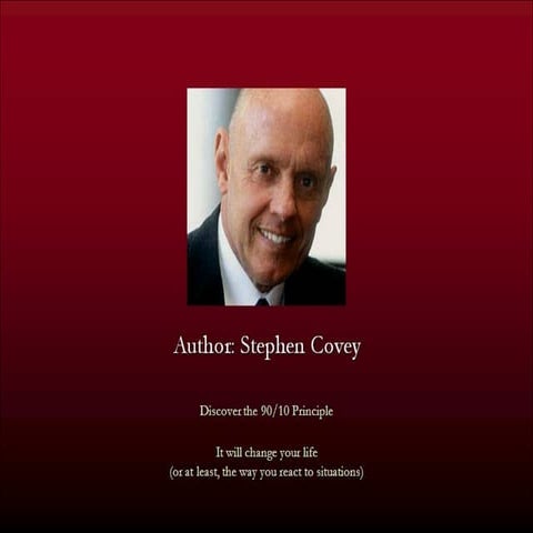 90 / 10 Principle - Stephen Covey