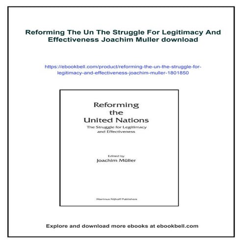 Reforming The Un The Struggle For Legitimacy And Effectiveness Joachim Muller