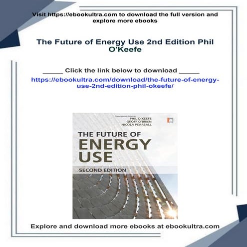 The Future of Energy Use 2nd Edition Phil O'Keefe | PDF