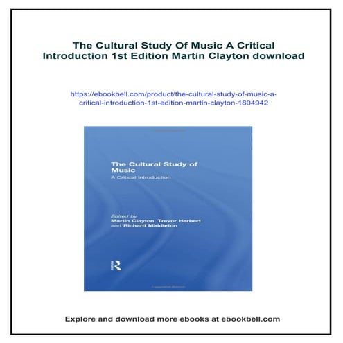 The Cultural Study Of Music A Critical Introduction 1st Edition Martin Clayton