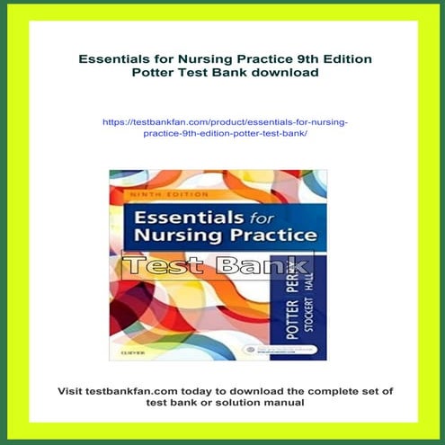 Essentials for Nursing Practice 9th Edition Potter Test Bank | PDF