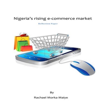 REFLECTION ON NIGERIA'S GROWING E-COMMERCE