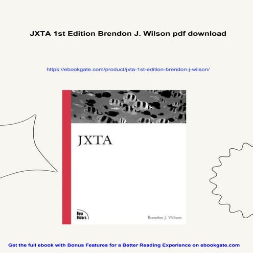 Download full ebook of JXTA 1st Edition Brendon J. Wilson instant download pdf