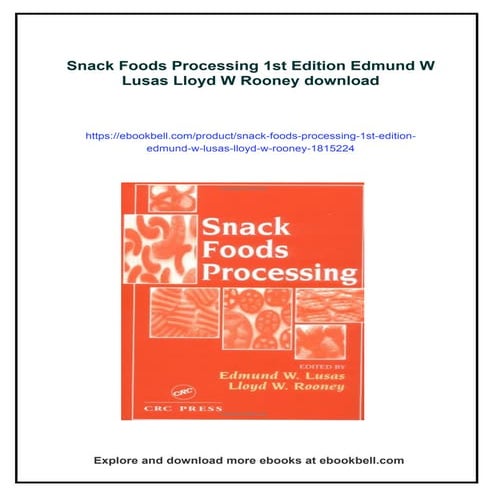 Snack Foods Processing 1st Edition Edmund W Lusas Lloyd W Rooney