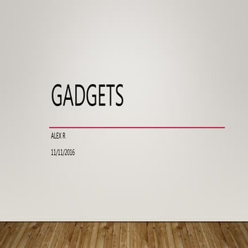 Gadgets