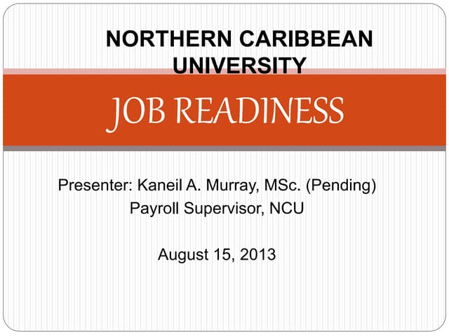 JOB READINESS PRESENTATION 2013