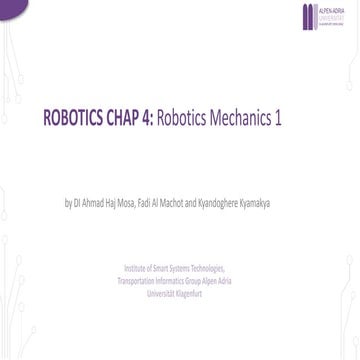 ROBOTICS, Lecture, CHAP 4- Robotic Mechanics 1