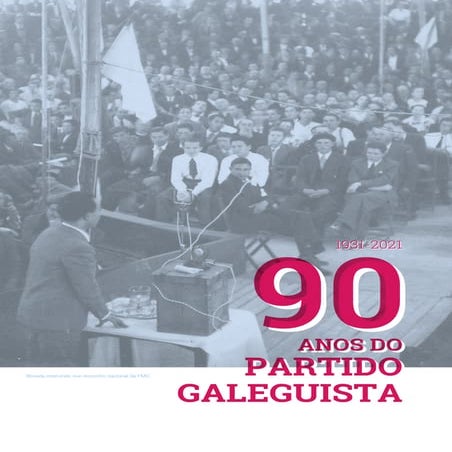 90 anos do Partido Galeguista