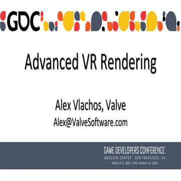 Alex_Vlachos_Advanced_VR_Rendering_GDC2015