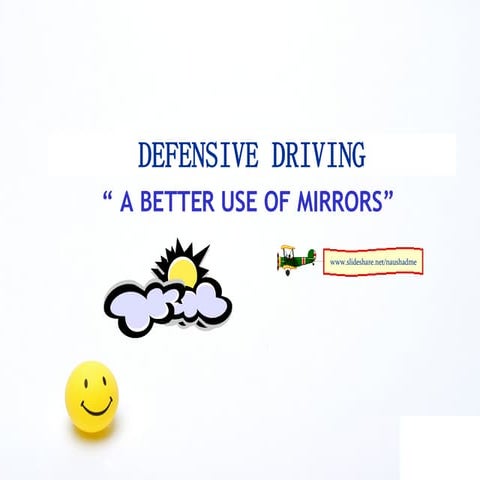 Safety Driving by using mirrors