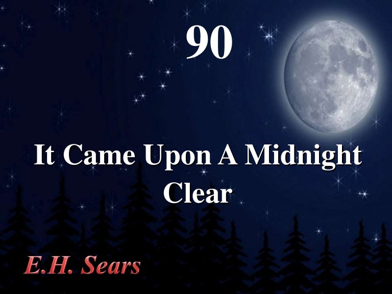 it came upon a midnight clear