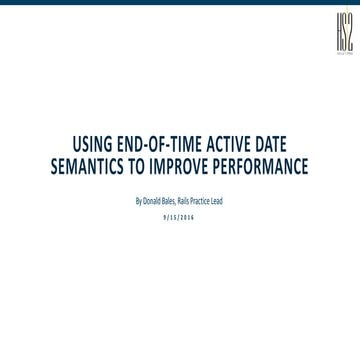 Using End-Of-Time Date Semantics to Improve Performance