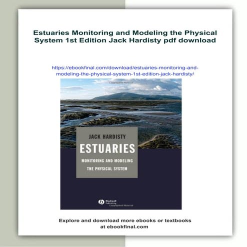 Estuaries Monitoring and Modeling the Physical System 1st Edition Jack Hardisty