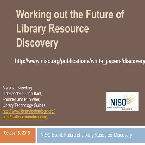 2015 NISO Forum: The Future of Library Resource Discovery