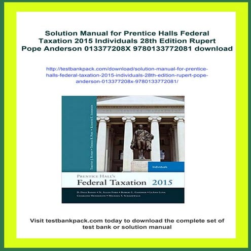 Solution Manual for Prentice Halls Federal Taxation 2015 Individuals 28th Edi...
