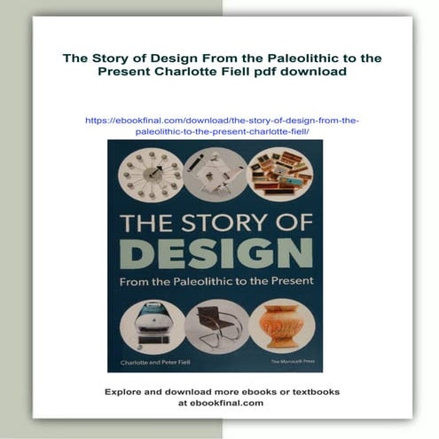 The Story of Design From the Paleolithic to the Present Charlotte Fiell