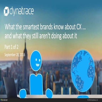 Dynatrace-Constellation CX -DX webinar 09-28-16