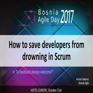 How to save developers from drowning in Scrum? by Kenan Halilovic