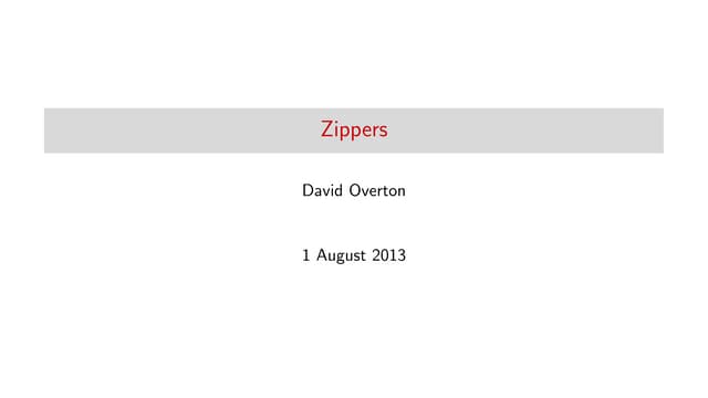 Zippers
