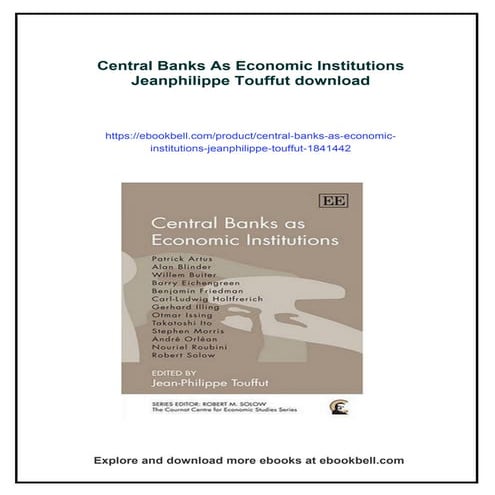 Central Banks As Economic Institutions Jeanphilippe Touffut