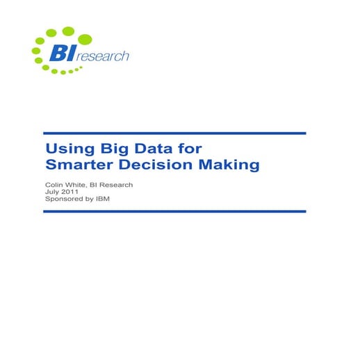 Using Big Data Smarter Decision Making