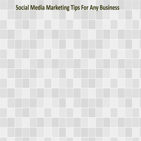 Social Media Marketing Tips For Any Business