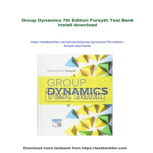 Group Dynamics 7th Edition Forsyth Test Bank | PDF