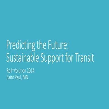 RV 2014: Predicting the Future: Sustainable Support for Transit