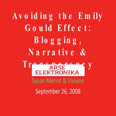 Avoiding the Emily Gould Effect: Blogging, Narrative and Transparency