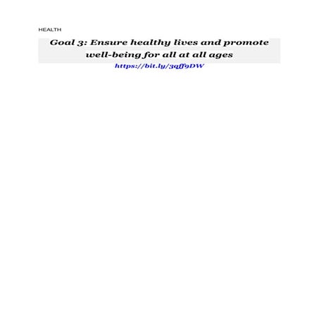 9   2_8_23 HEALTH Goal 3_ Ensure healthy lives and promote well-being for all...