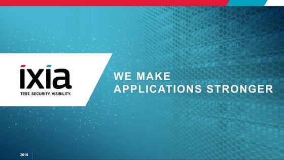 Ixia Customer Presentation