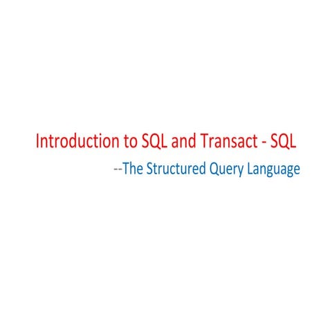 Introduction to SQL and Transact - SQL | PPT