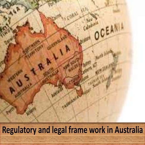 Regulatory and legal frame work in Australia - final