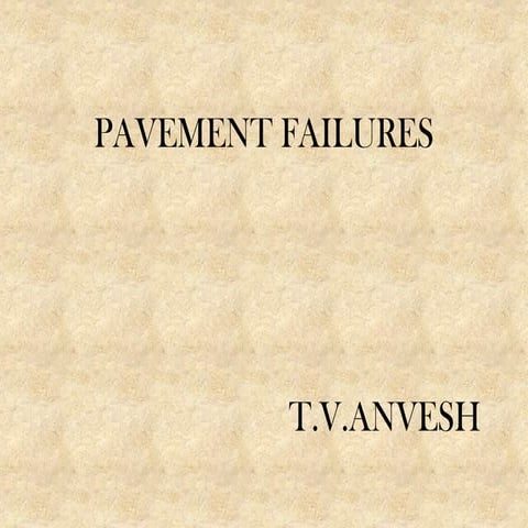 Pavement Failure ( Civil Engineering).pptx