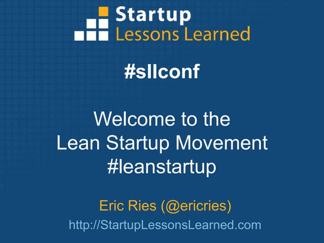 Eric Ries sllconf keynote: state of the lean startup movement