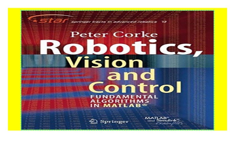 Robotics Vision And Control Fundamental Algorithms In Matlab Spri