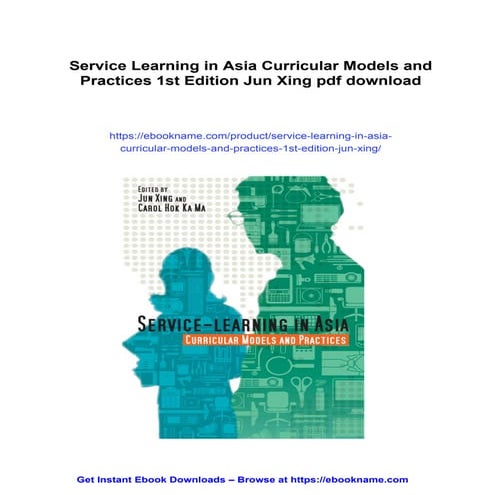 Service Learning in Asia Curricular Models and Practices 1st Edition Jun Xing