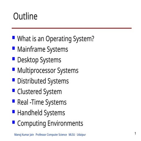 What is an Operating System and what are different types of OS