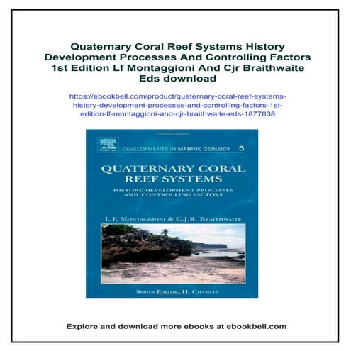 Quaternary Coral Reef Systems History Development Processes And Controlling F...