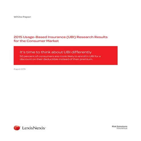 2015 UBI Research Results for the Consumer Market - LexisNexis