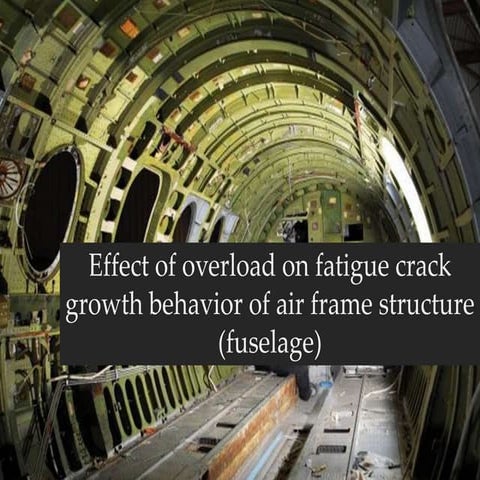 Effect of Overload on Fatigue Crack Growth Behavior of Air Frame Structure
