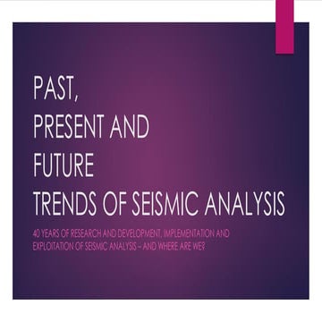 FUTURE TRENDS OF SEISMIC ANALYSIS