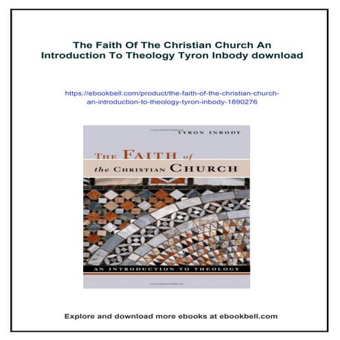 The Faith Of The Christian Church An Introduction To Theology Tyron Inbody